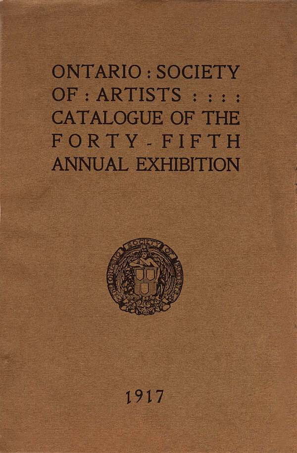 Ontario Society of Artists (O.S.A) Catalogue of the 45th Annual Exhibition 1917