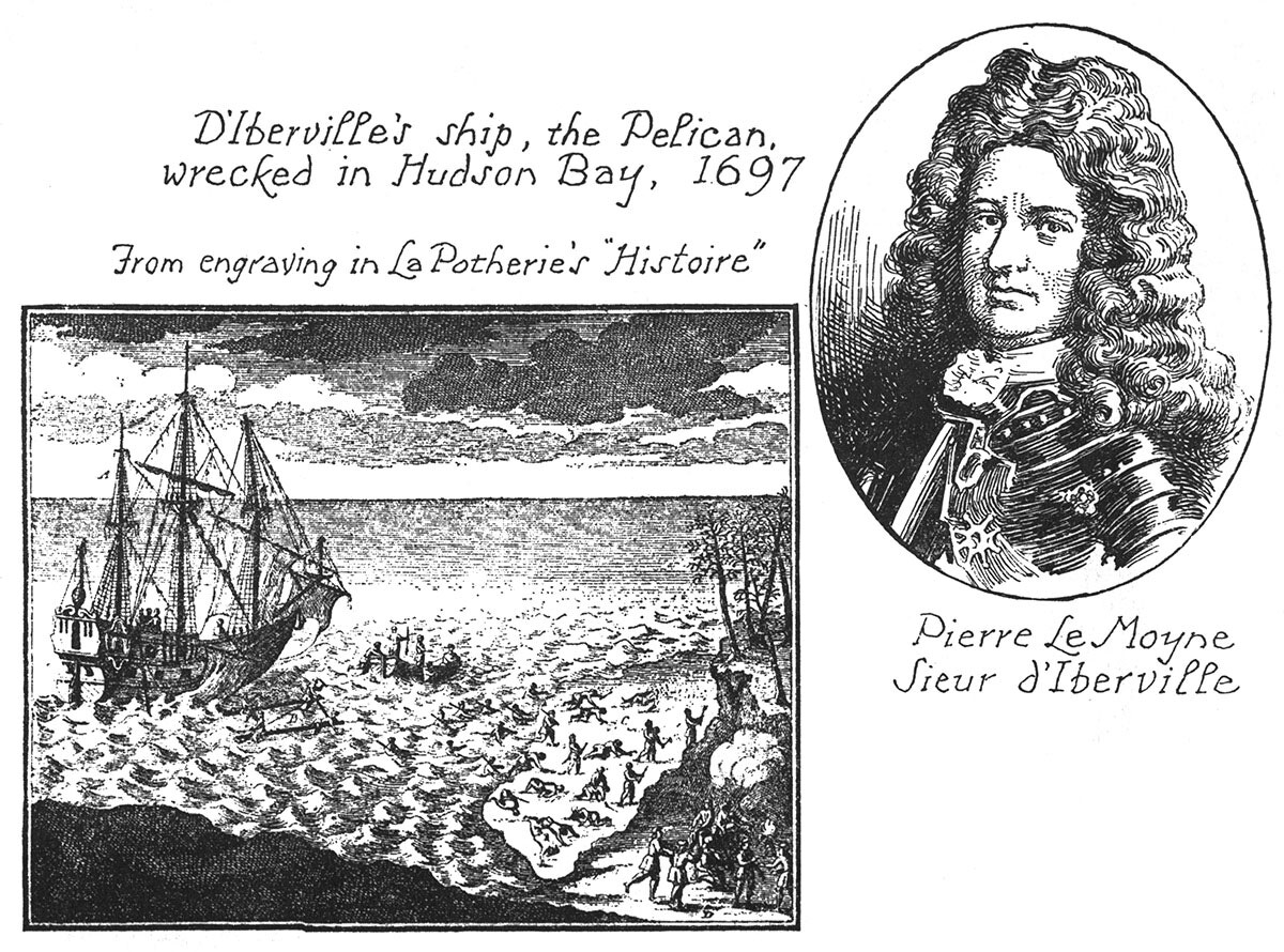 D'Iberville and His Ship, The "Pelican"